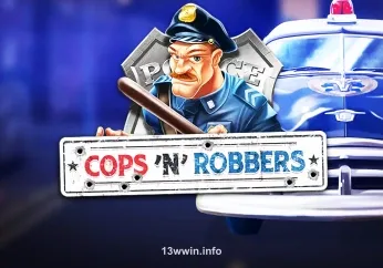 Cops'n'Robbers - Trò chơi sòng bạc hành động tại 13wim